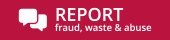 Report Fraud, Waste, and Abuse