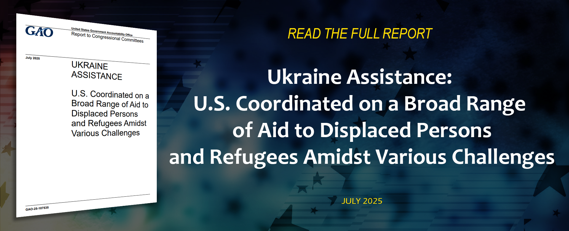 Ukraine Assistance: U.S. Coordinated on a Broad Range of Aid to Displaced Persons and Refugees Amidst Various Challenges