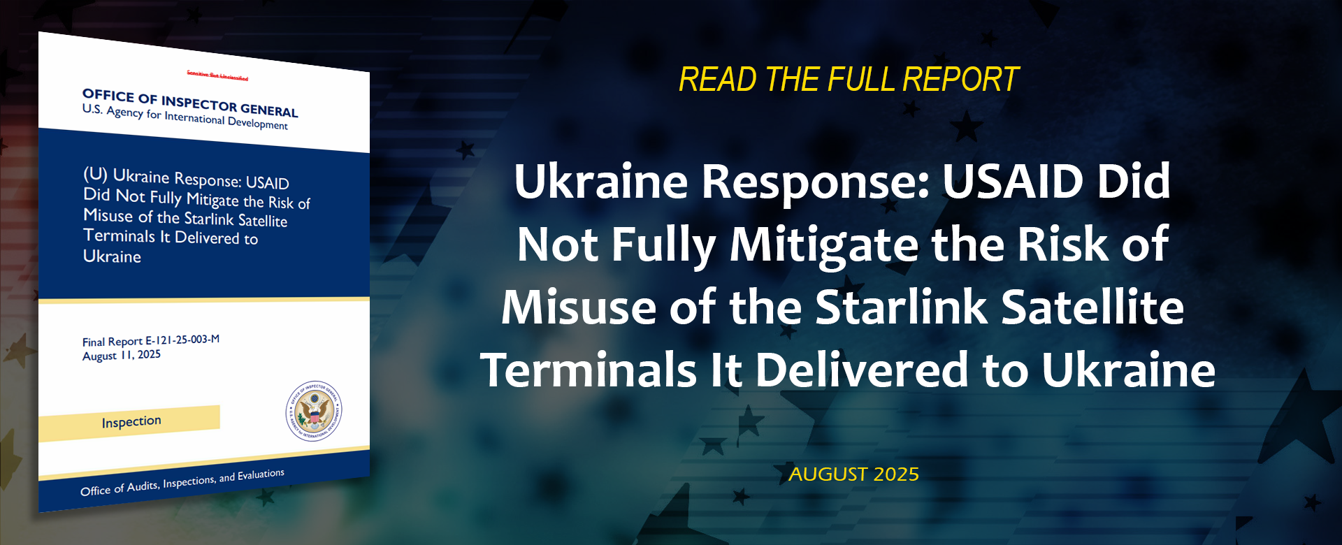 Ukraine Response: USAID Did Not Fully Mitigate the Risk of Misuse of the Starlink Satellite Terminals It Delivered to Ukraine