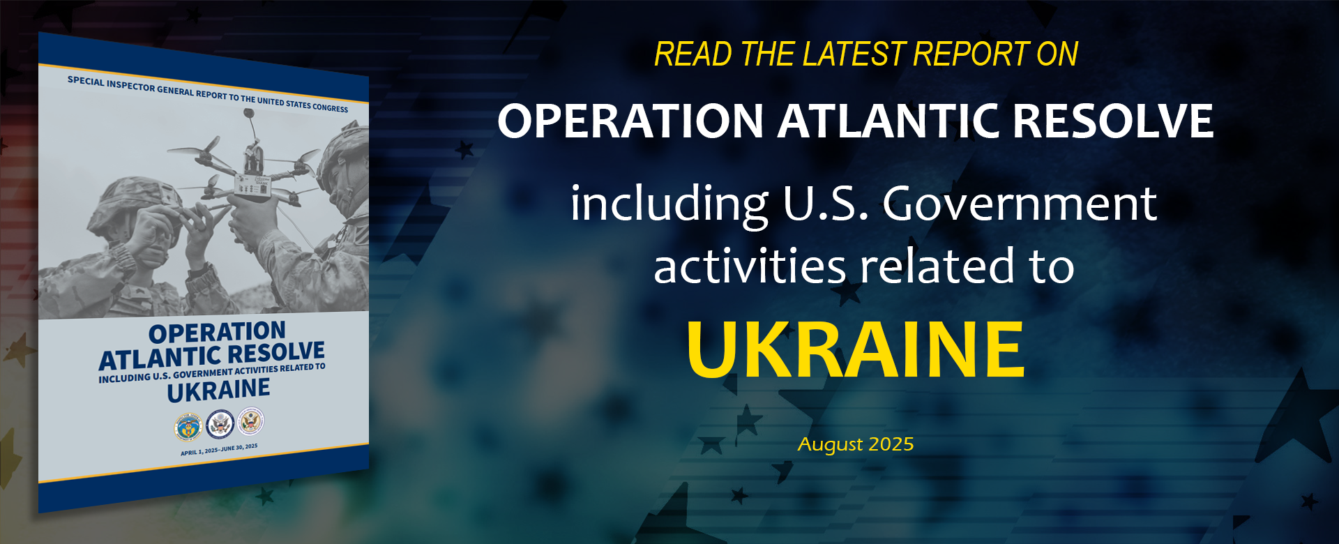 Report: Operation Atlantic Resolve, including U.S. Government activities related to Ukraine