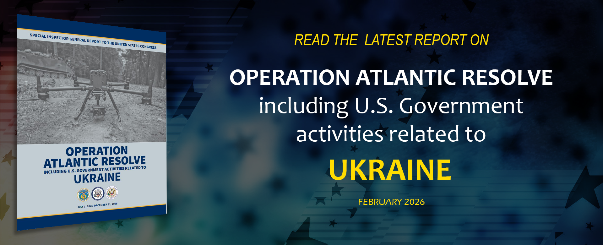 Report: Operation Atlantic Resolve, including U.S. Government activities related to Ukraine