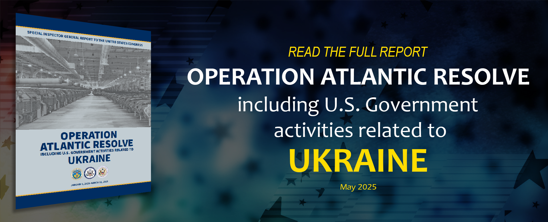 Report: Operation Atlantic Resolve, including U.S. Government activities related to Ukraine