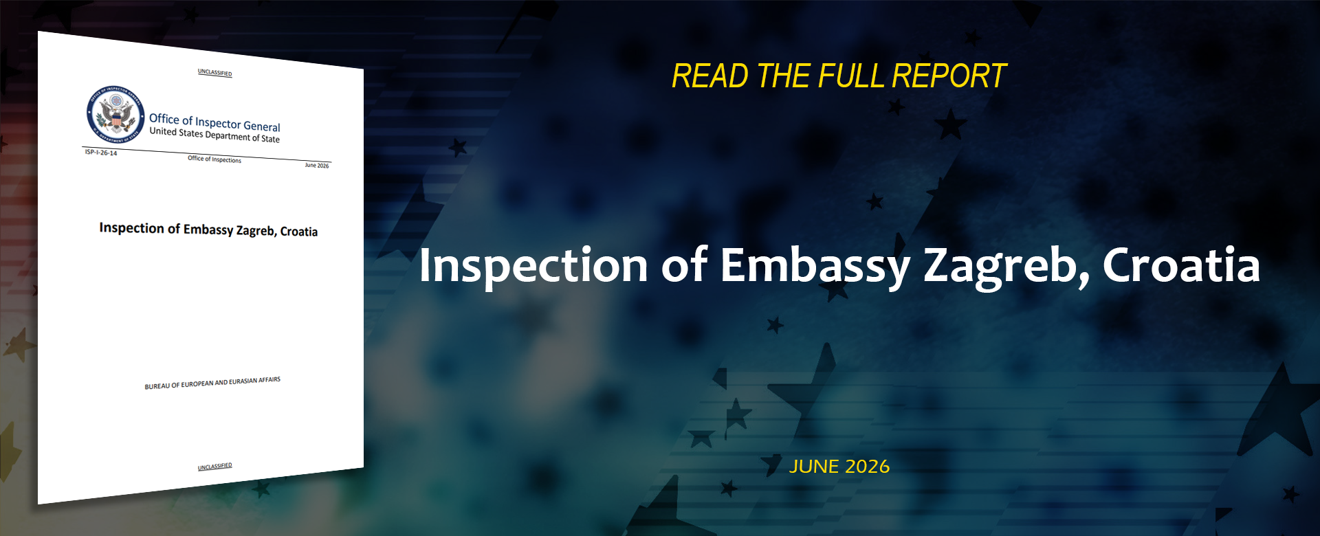 Inspection of Embassy Zagreb, Croatia